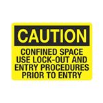 Caution Confined Space Use Lock-Out/Entry Procedures Sign